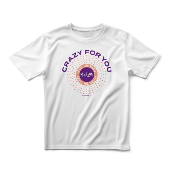 Madini® T-Shirt "Crazy for You"